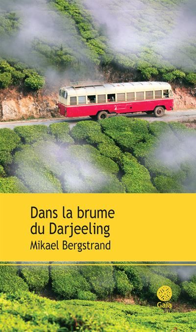 Dans la brume du Darjeeling