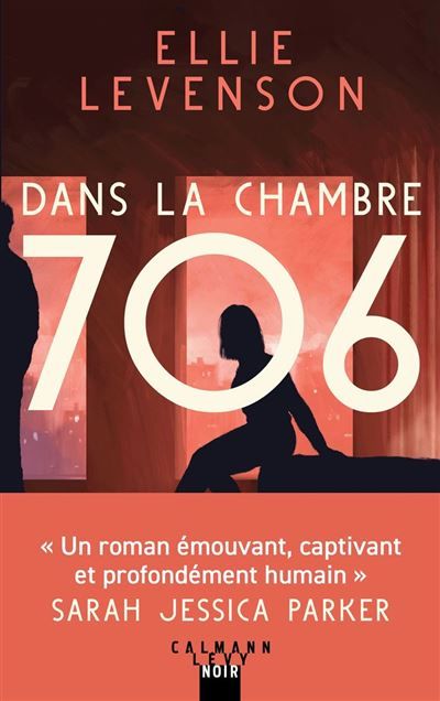Couverture de Dans la chambre 706 par Ellie Levenson