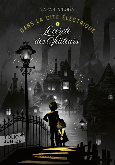 Dans la cité électrique Le cercle des Veilleurs