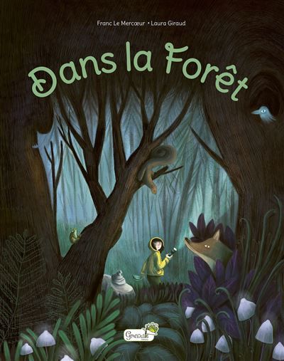 Dans la forêt - Laura Giraud