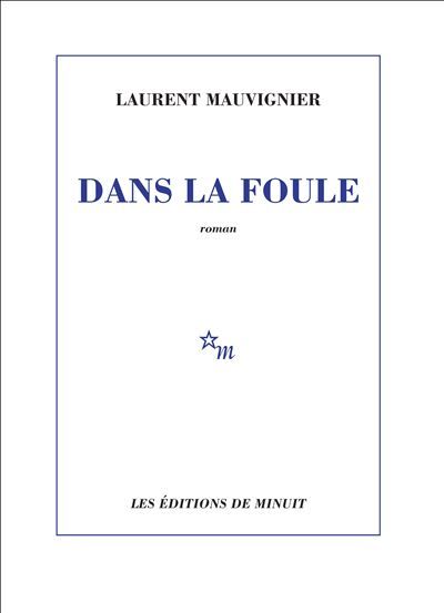Dans la foule Prix du roman fnac