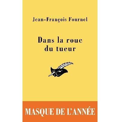 Dans la roue du tueur Prix du Masque de 2008