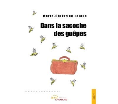 Dans la sacoche des guêpes