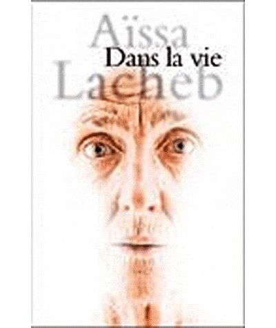 Dans la vie