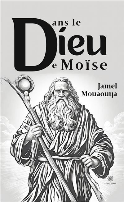 Dans le Dieu de Moïse