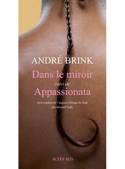 Dans le miroir Suivi de Appassionata