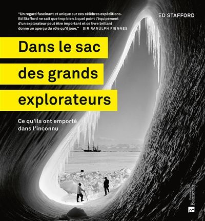 Dans le sac des grands explorateurs Ce qu'ils ont emporté dans l'inconnu