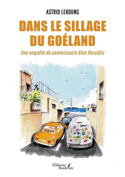 Dans le sillage du goéland Une enquête du commissaire Keruldin