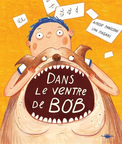 Couverture de Dans le ventre de Bob par Alfredo Paniconi