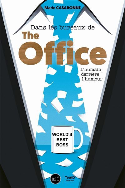Dans les bureaux de The Office L'humain derrière l'humour