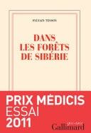 Dans les forêts de Sibérie Février - Juillet 2010