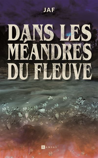 Dans les méandres du fleuve Que feriez-vous en décovrant une tête dans un sac rempli de diamants ?