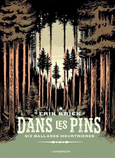 Dans les pins Six ballades meurtrières