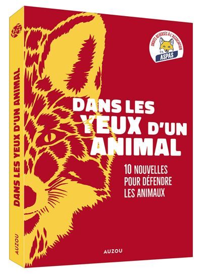Dans les yeux d'un animal - dix nouvelles pour défendre les animaux