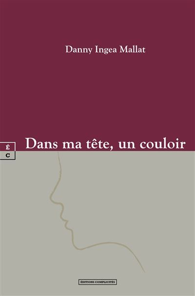 Dans ma tête, un couloir