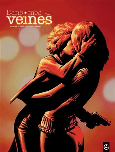 Dans mes veines - vol. 01/2