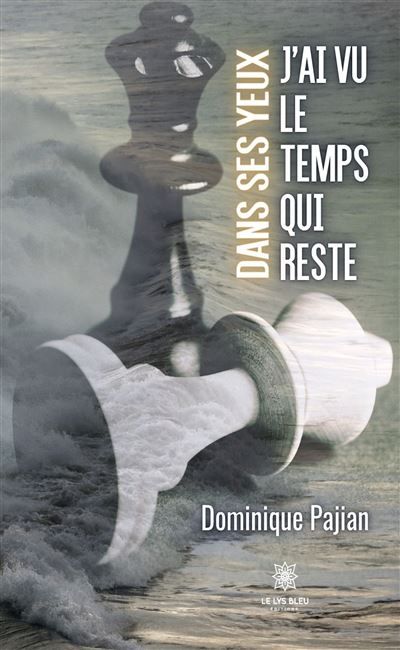 Dans ses yeux, j'ai vu le temps qui reste