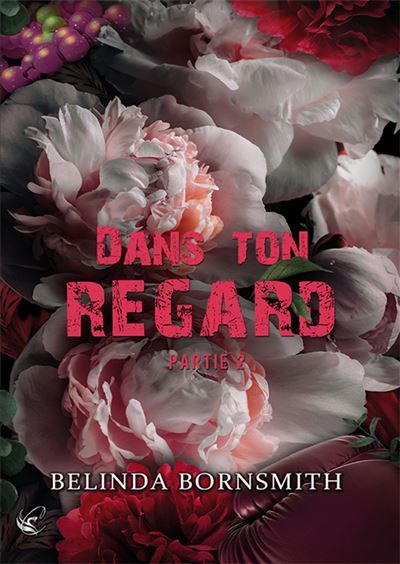 Dans ton regard - Partie II