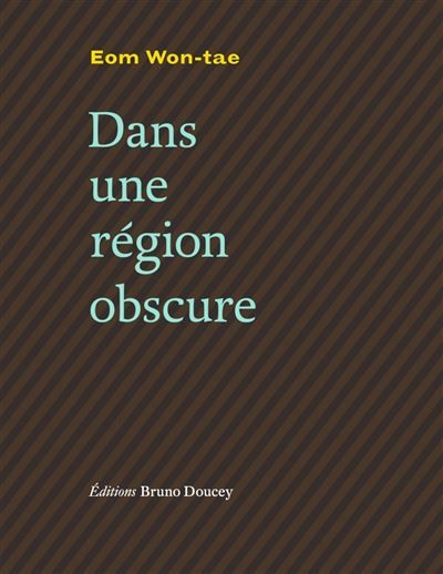Dans une région obscure Edition bilingue français-coréen