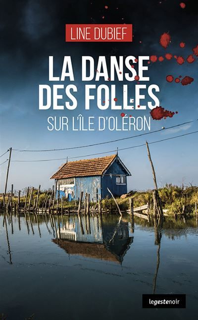 Danse des folles sur l'ile d'oleron (coll. geste noir)