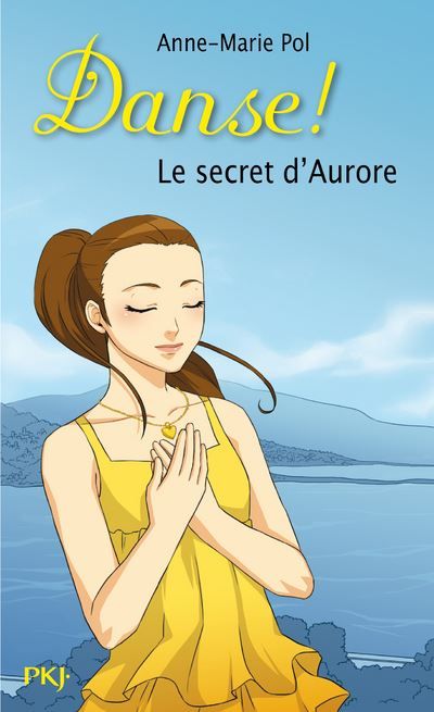 Danse ! - numéro 22 Le secret d'Aurore Tome 22