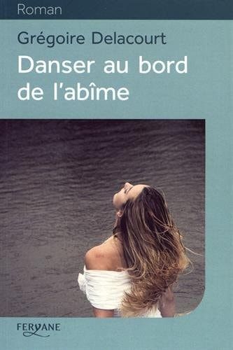 Danser au bord de l'abîme