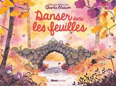 Danser dans les feuilles petits bonheurs de charlie blossom