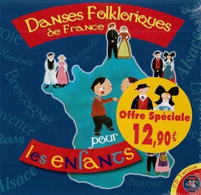 Danses folkloriques de france pour les enfants Livre avec un CD audio