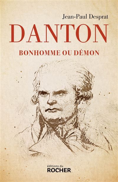 Danton Bonhomme ou démon