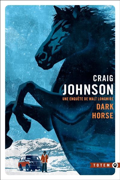Dark Horse Une enquête de Walt Longmire