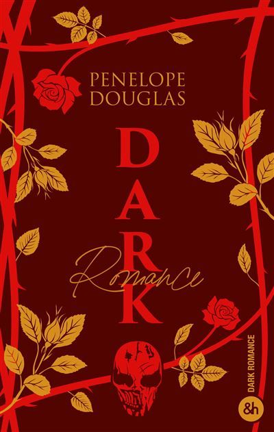 Dark Romance - Edition Collector Le livre culte enfin en édition collector !