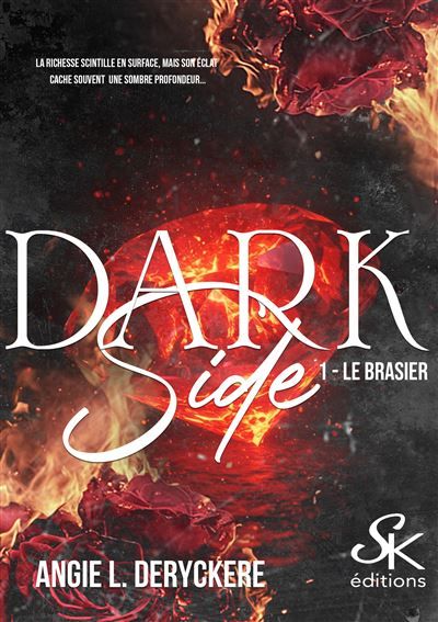 Dark Side 1 Le brasier