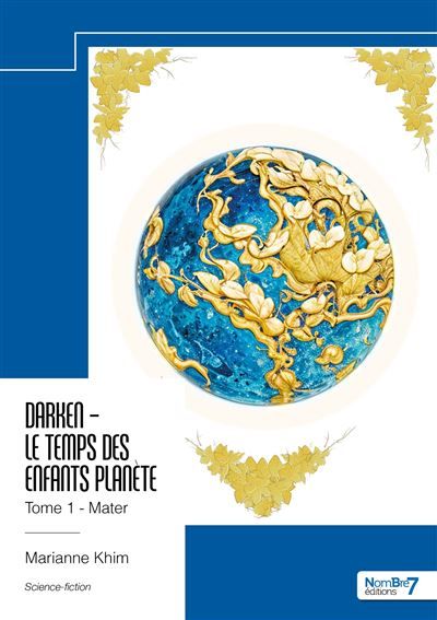 Darken - Le Temps des Enfants Planète - Tome 1 Mater
