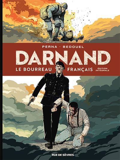 Darnand - Le bourreau français : Intégrale - Fabien Bedouel