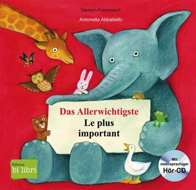 Das allerwichtigste, Le plus important Edition bilingue français-allemand