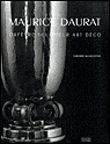 Daurat Maurice. Orfevre-Sculpteur Art Déco