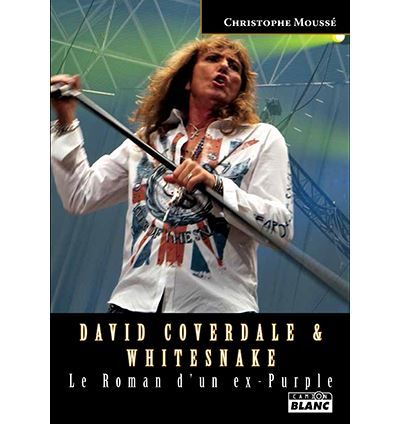 David Coverdale et Whitesnake Le roman d'un ex-Purple, Numéro CB305