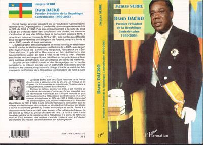 David DACKO (1930-2003) Premier Président de la République Centrafricaine