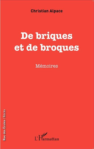 De briques et de broques Mémoires