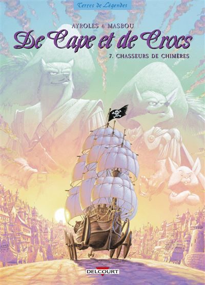 De cape et de crocs t07 - chasseurs de chimeres Chasseurs de chimères