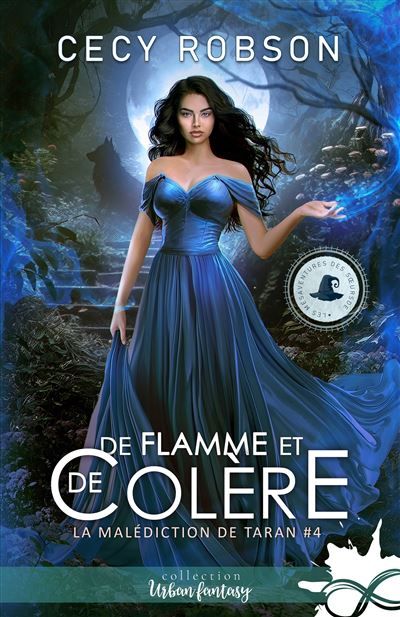 De flamme et de colère La malédiction de Taran, T4