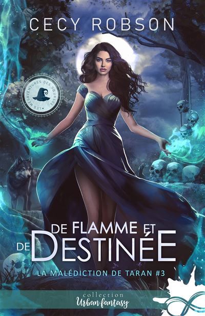 De  flamme et de destinée La malédiction de Taran, T3