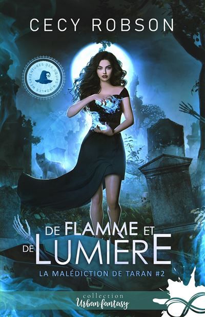 De  flamme et de lumière La malédiction de Taran, T2