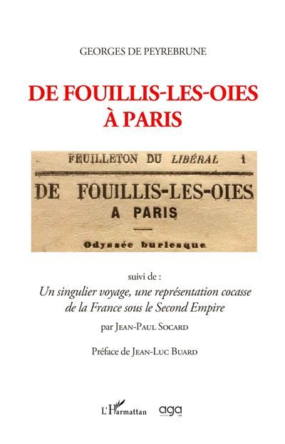 De fouillis-les-oies à Paris Suivi de : Un singulier voyage, une représentation cocasse de la France sous le Second Empire