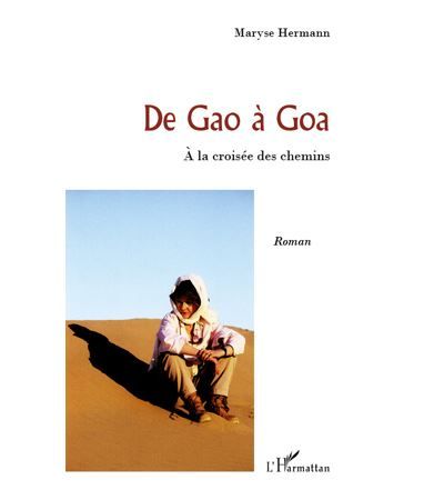 De Gao à Goa A la croisée des chemins