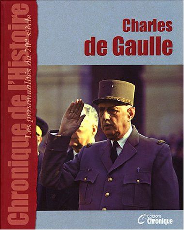 Couverture de De Gaulle par Editions Chronique