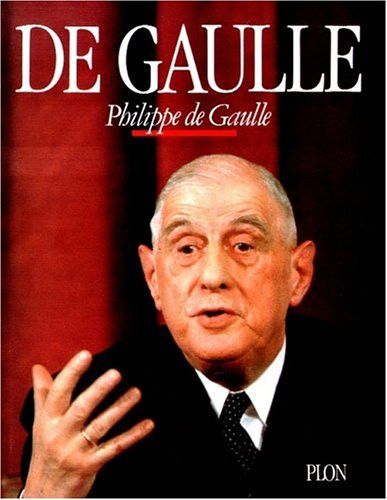 Couverture de De Gaulle par Gaulle, Philippe de