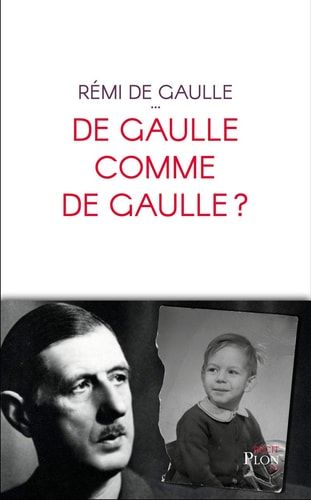 De Gaulle comme de Gaulle?