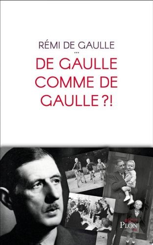 De Gaulle comme De Gaulle ?!