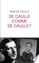 De Gaulle comme De Gaulle ?!